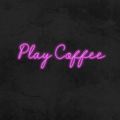 Play Coffee Led Neon Sign | Shineneon