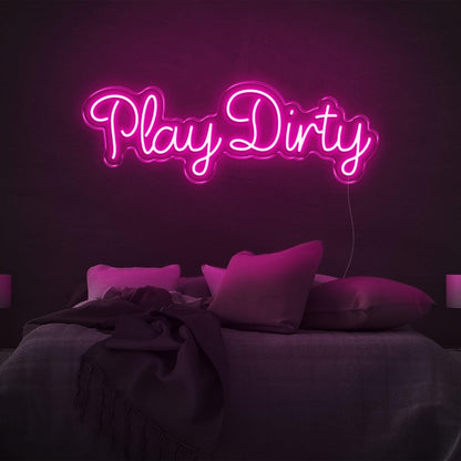 Play Dirty Bright Pink Led Neon Sign Bedroom Wall Art | Shineneon