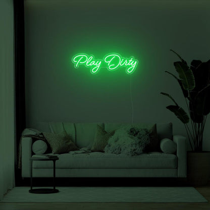 Play Dirty Warm Glow Led Neon Sign For Indoor Wall Decor | Shineneon