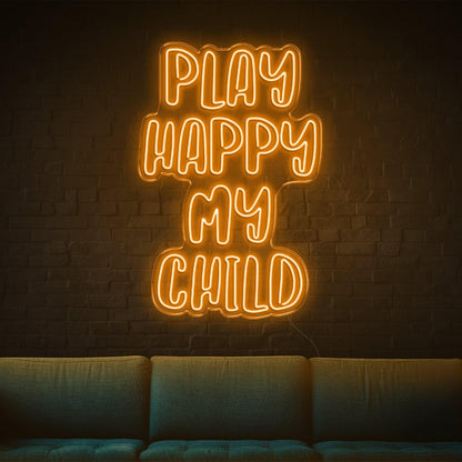 Play Happy My Child Amber Glow Led Neon Sign For Kids Room Family Decor | Shineneon