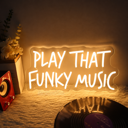 Play That Funky Music LED Neon Sign - 01 Original Product Image