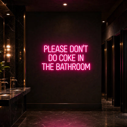 Please Don T Do Coke LED Neon Sign - Shineneon