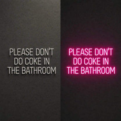 Please Don T Do Coke LED Neon Sign - Shineneon