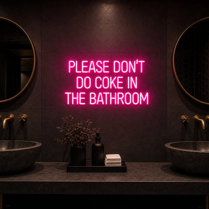 Please Don T Do Coke LED Neon Sign Garage Man Cave Neon Sign real lifestyle scene