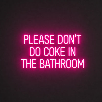Please Don T Do Coke LED Neon Sign Garage Man Cave Neon Sign main product image