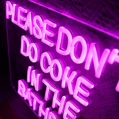 Please Dont Do Coke In The Bathroom Led Neon Sign | Shineneon