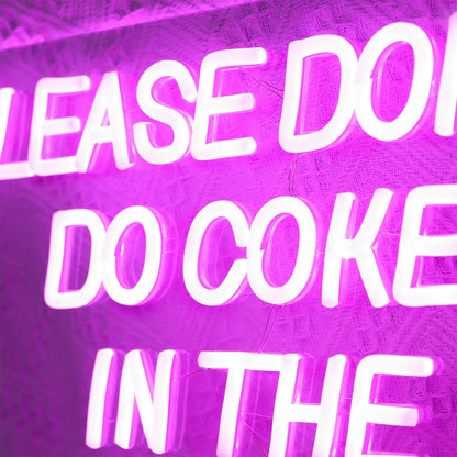 Please Dont Do Coke In The Bathroom Led Neon Sign | Shineneon