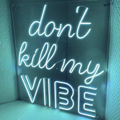 Please Dont Kill My Vibe Neon Sign | Shineneon
