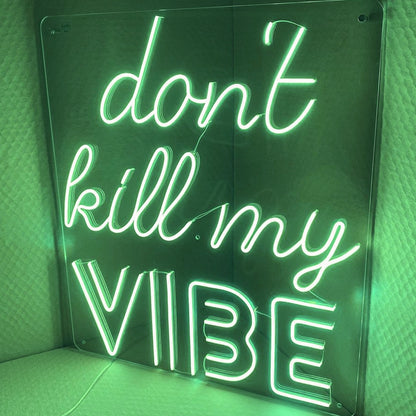 Please Dont Kill My Vibe Neon Sign | Shineneon