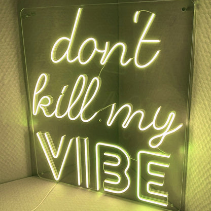 Please Dont Kill My Vibe Neon Sign | Shineneon