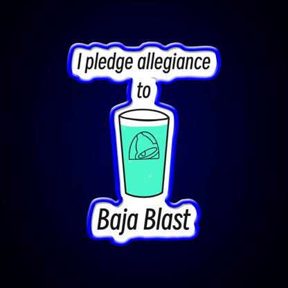 Pledge Allegiance To Baja Blast Fast Food Led Neon Sign For Burger Place Rgb Color - Shineneon