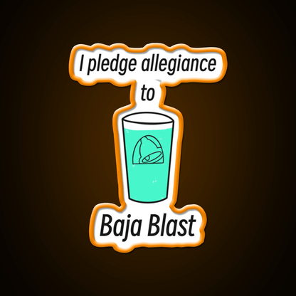 Pledge Allegiance To Baja Blast Fast Food Led Neon Sign For Burger Place Rgb Color - Shineneon