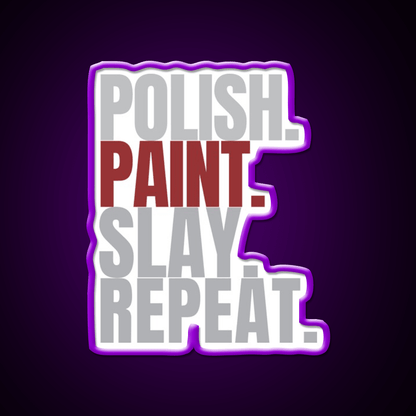 Polish Paint Slay Repat Nail Salon Led Neon Sign Rgb Color - Shineneon
