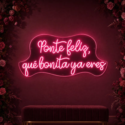 Ponte Feliz Que Bonita Y Enes LED Neon Sign Garage Man Cave Neon Sign high-converting product image