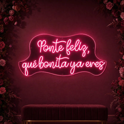 Ponte Feliz Que Bonita Y Enes LED Neon Sign Garage Man Cave Neon Sign - Shineneon