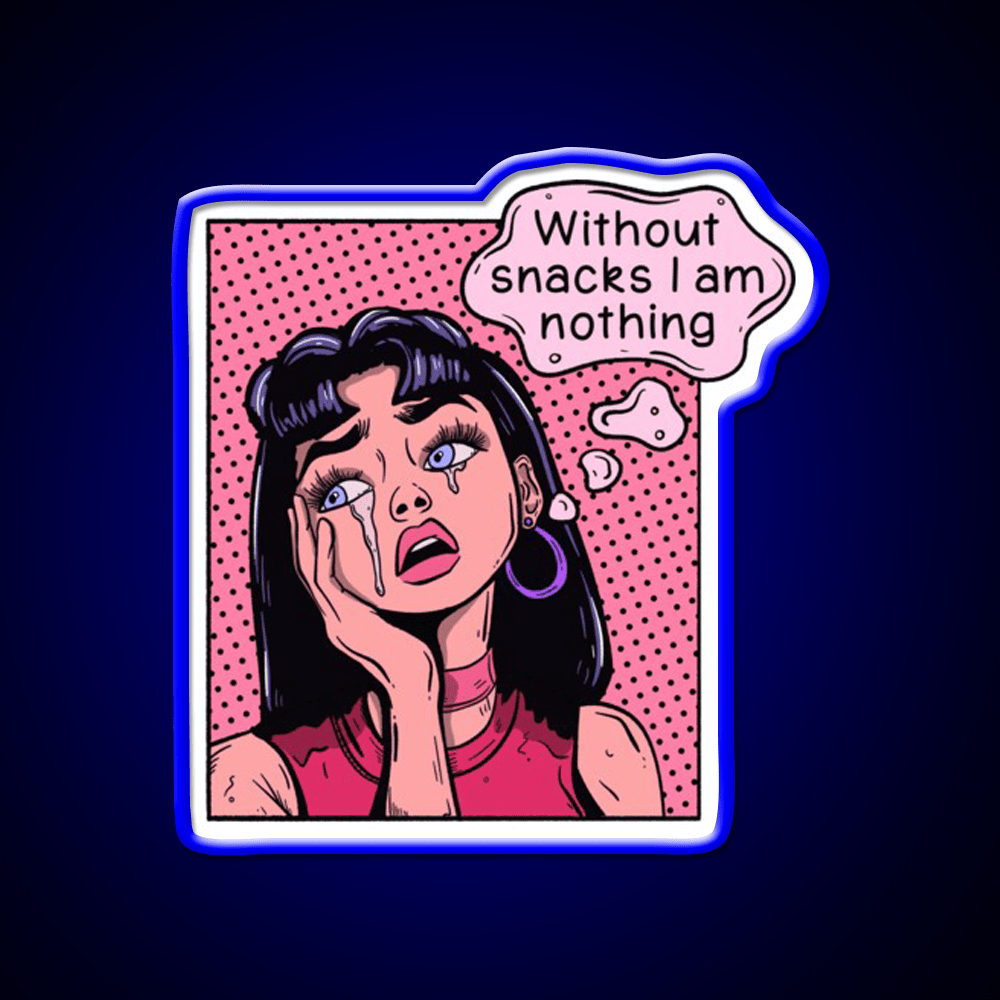 Pop Art Woman I M Nothing Without Snacks Snack Food Led Neon Sign Rgb Color - Shineneon