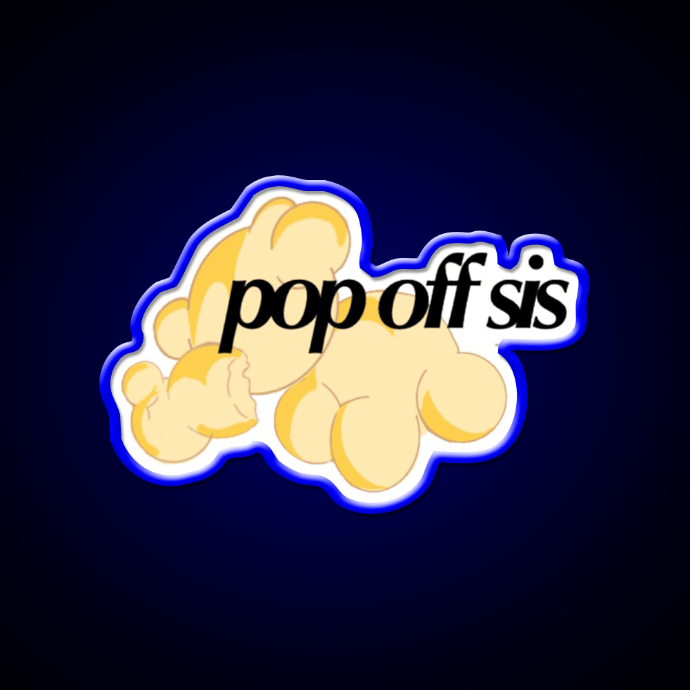 Pop Off Sis Popcorn Snack Food Led Neon Sign Rgb Color - Shineneon