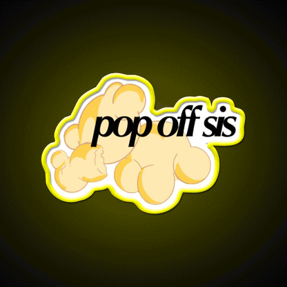 Pop Off Sis Popcorn Snack Food Led Neon Sign Rgb Color - Custom LED neon sign front view