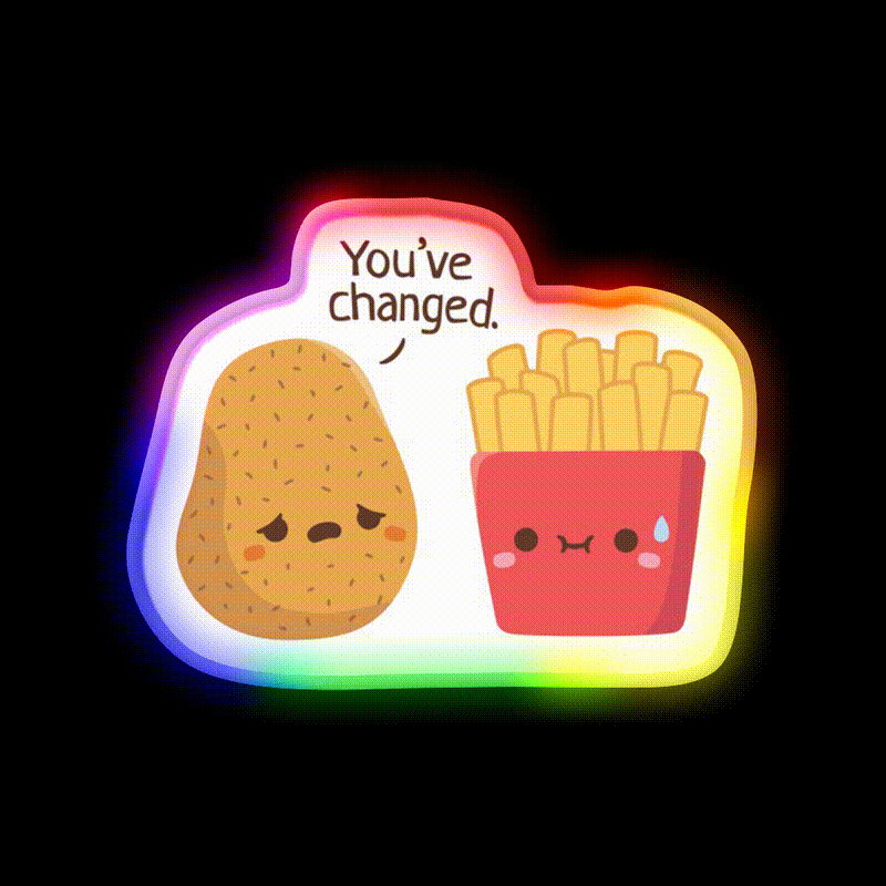 Potato And French Fries You Have Changed Led Neon Sign For Burger Place Rgb Color - LED neon sign close-up detail