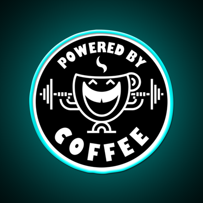 Powered By Coffee Black White By Cappobeano Gym Fitness Led Neon Sign Rgb Color