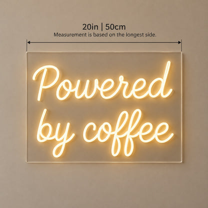 Powered By Coffee LED Neon Sign - size guide