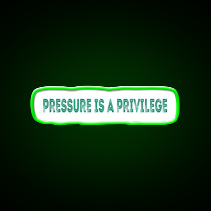 Pressure Is A Privilege Gym Fitness Led Neon Sign Gym Room Sign Rgb Color