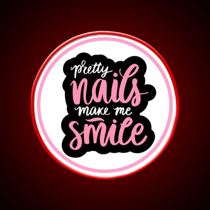 Pretty Nails Make Me Smile For A Nail Tech Nail Salon Led Neon Sign Rgb Color - Shineneon