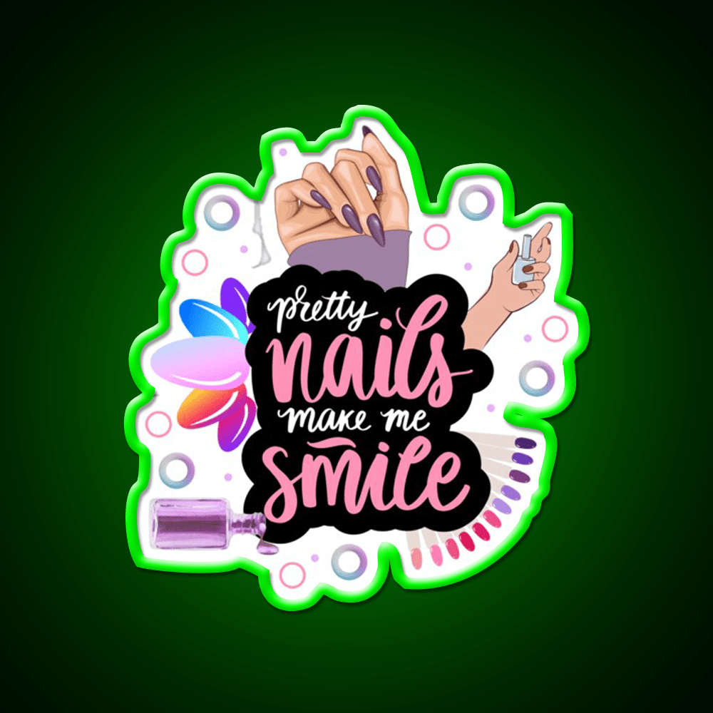 Pretty Nails Make Me Smile Winter Nails Love Nail Salon Led Neon Sign Rgb Color - Shineneon