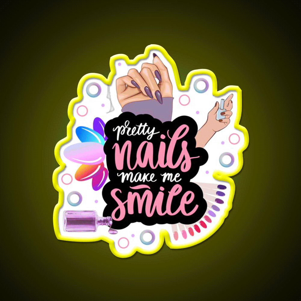 Pretty Nails Make Me Smile Winter Nails Love Nail Salon Led Neon Sign Rgb Color - Custom LED neon sign front view