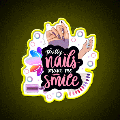 Pretty Nails Make Me Smile Winter Nails Love Nail Salon Led Neon Sign Rgb Color - Custom LED neon sign front view