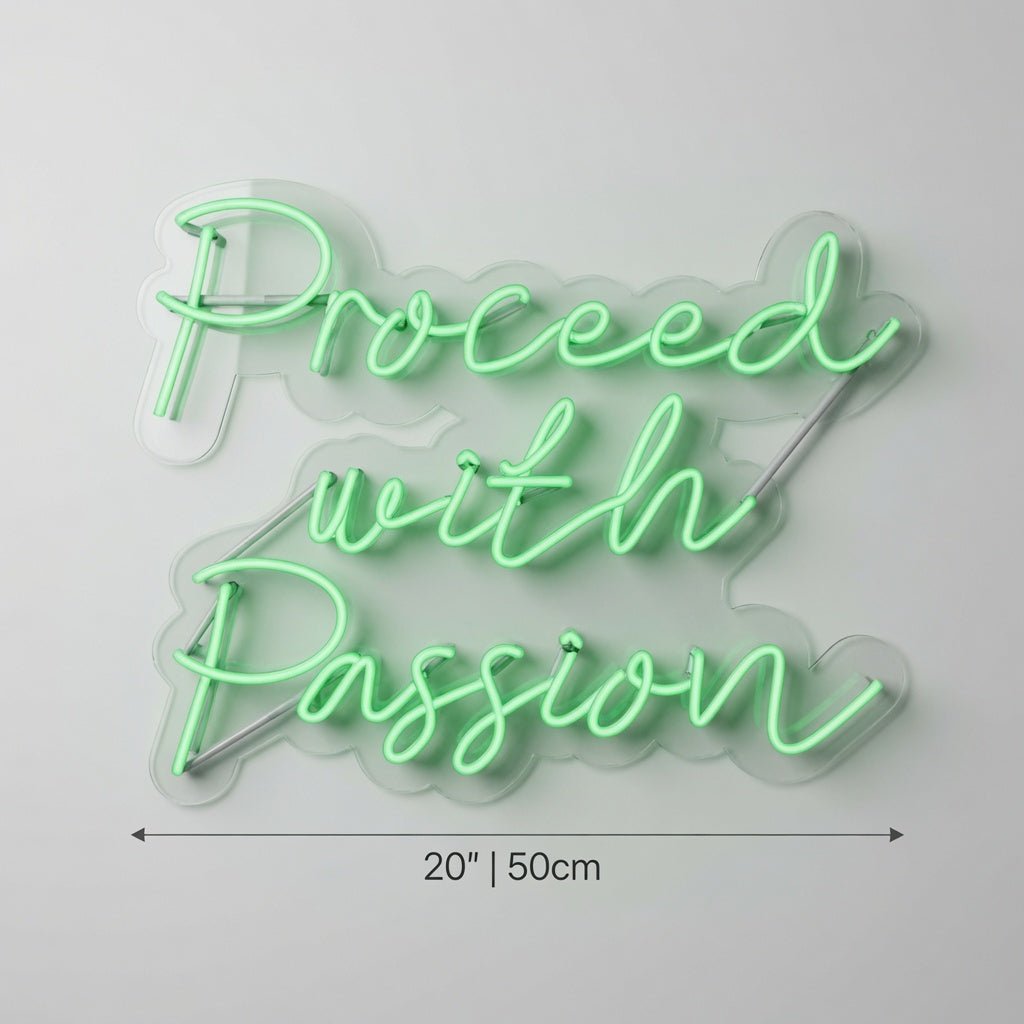 Proceed With Passion LED Neon Sign - Shineneon