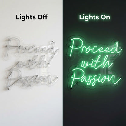 Proceed With Passion LED Neon Sign - Shineneon