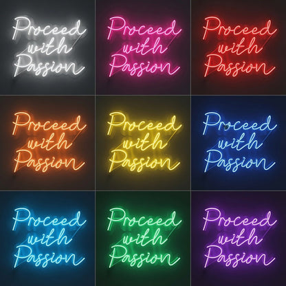 Proceed With Passion LED Neon Sign Wall Neon Sign - Shineneon