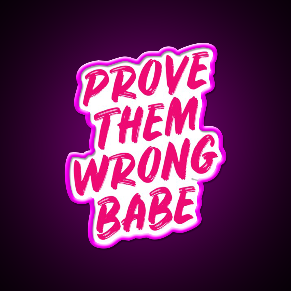 Prove Them Wrong Babe Gym Gym Fitness Led Neon Sign Rgb Color
