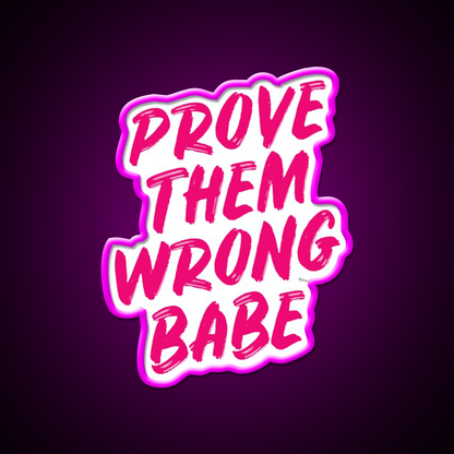 Prove Them Wrong Babe Gym Gym Fitness Led Neon Sign Rgb Color