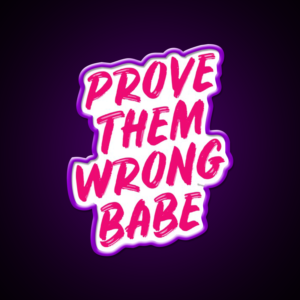 Prove Them Wrong Babe Gym Gym Fitness Led Neon Sign Rgb Color