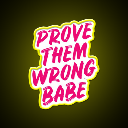 Prove Them Wrong Babe Gym Gym Fitness Led Neon Sign Rgb Color