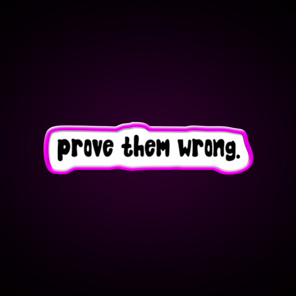 Prove Them Wrong Gym Fitness Led Neon Sign Rgb Color