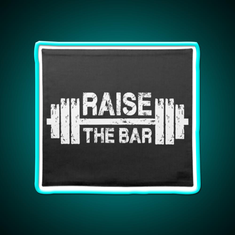 Raise The Bar Gym Fitness Led Neon Sign Rgb Color