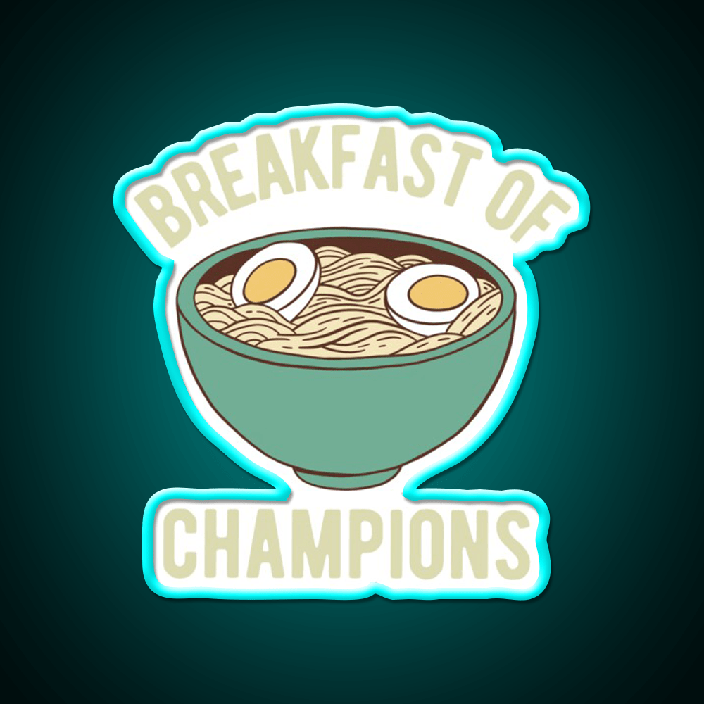Ramen Breakfast Of Champions Led Neon Sign Chinese Food Rgb Color - Shineneon