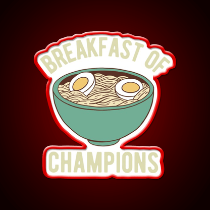 Ramen Breakfast Of Champions Led Neon Sign Chinese Food Rgb Color - Shineneon