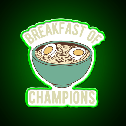Ramen Breakfast Of Champions Led Neon Sign Chinese Food Rgb Color - Shineneon