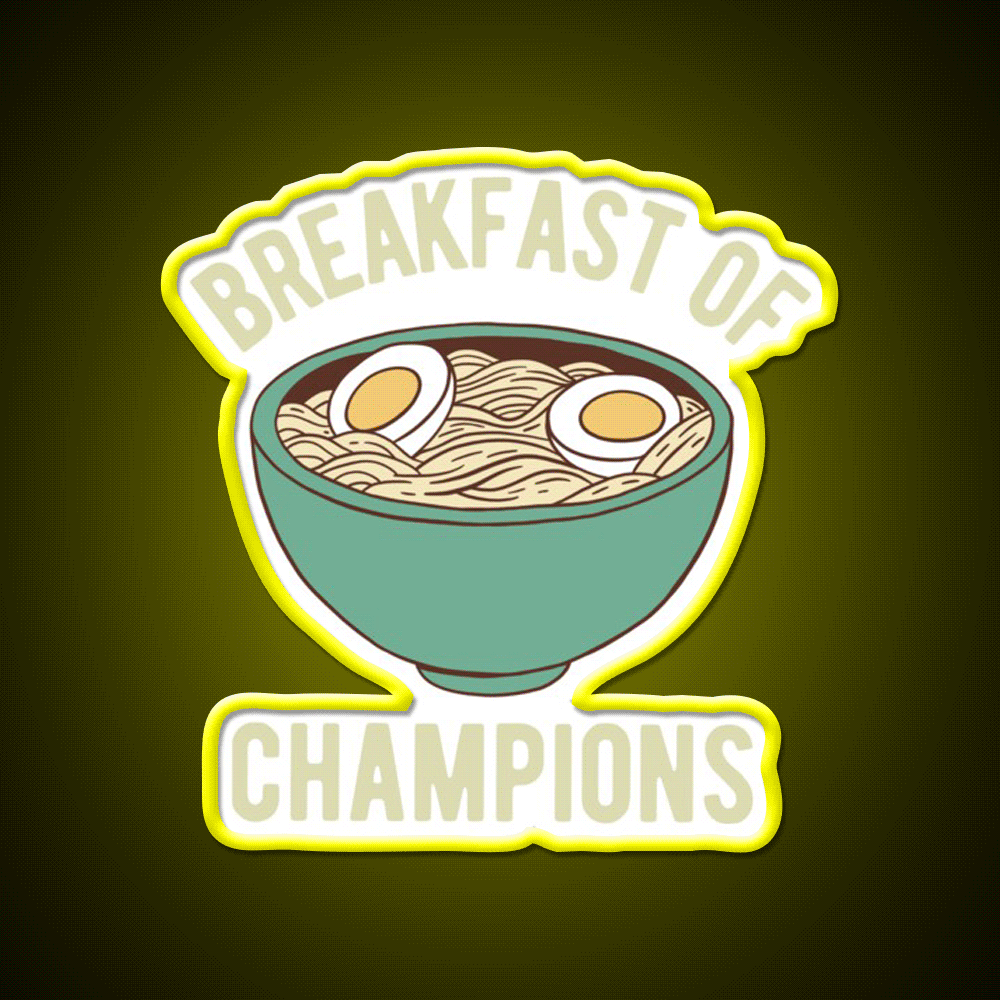 Ramen Breakfast Of Champions Led Neon Sign Chinese Food Rgb Color
