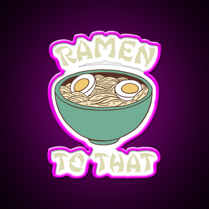 Ramen To That Led Neon Sign Chinese Food Rgb Color - Neon sign mounted on wall in room