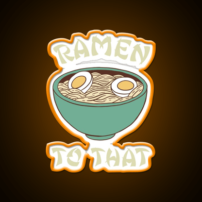 Ramen To That Led Neon Sign Chinese Food Rgb Color - Shineneon