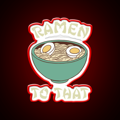 Ramen To That Led Neon Sign Chinese Food Rgb Color - Shineneon