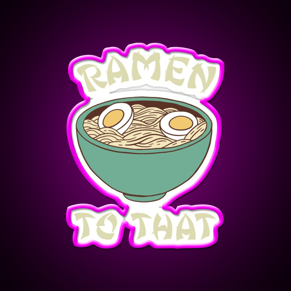 Ramen To That Led Neon Sign Chinese Food Rgb Color - Shineneon