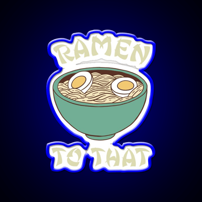 Ramen To That Led Neon Sign Chinese Food Rgb Color - Shineneon