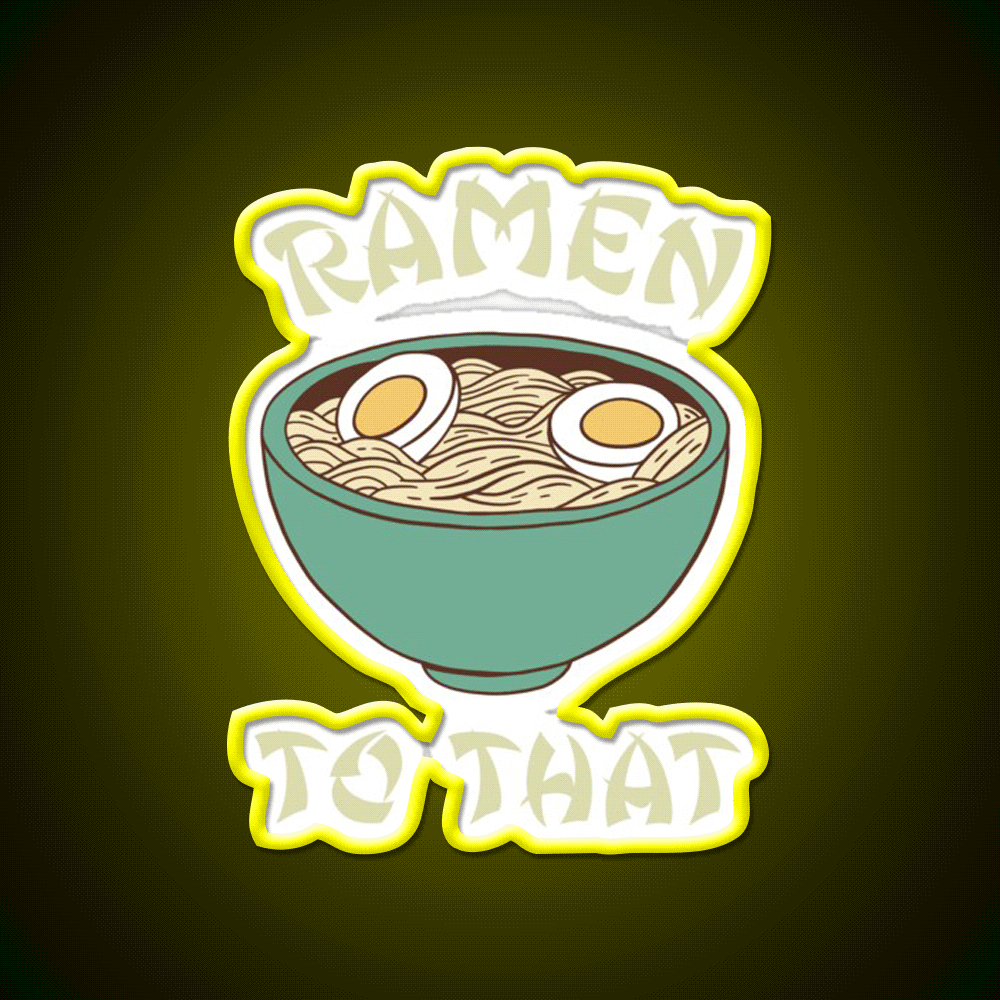 Ramen To That Led Neon Sign Chinese Food Rgb Color - Custom LED neon sign front view