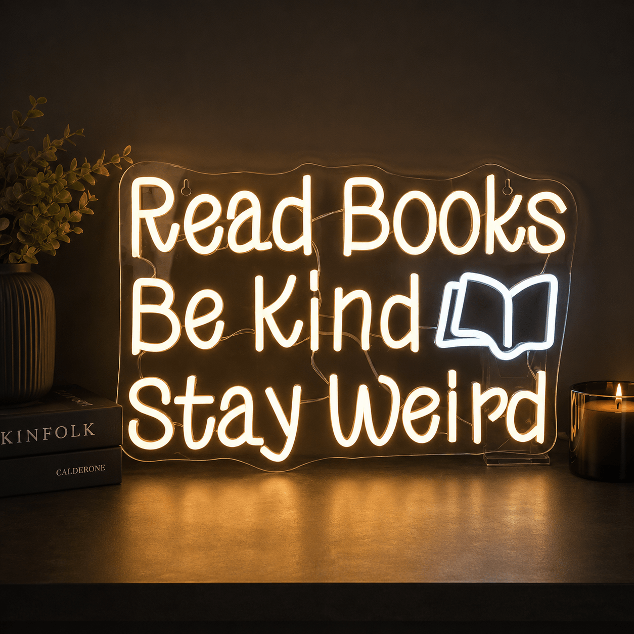Read Books Be Kind Stay Weird LED Neon Sign Bedroom Decor - Shineneon